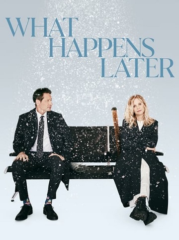 What Happens Later