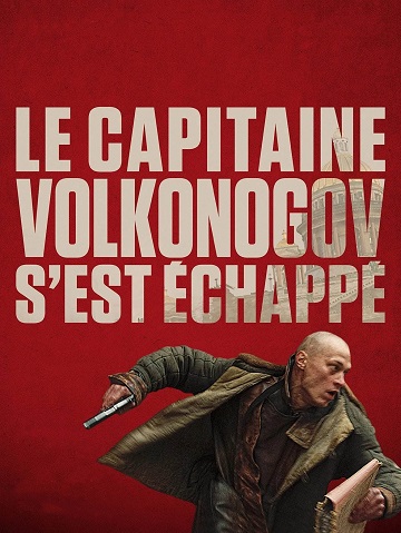 Le Capitaine Volkonogov s\'est échappé